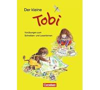 Tobi-Fibe 1./2. Schuljahr. Der kleine Tobi: Vorübungen zum Schreiben- und Lesenlernen