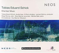 Tobias Eduard Schick, El Perro Andaluz & Lennart Dohms - Tobias Eduard Schick: Chamber Music