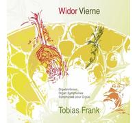 Tobias Frank - Widor/ Vierne: Orgelsinfonien