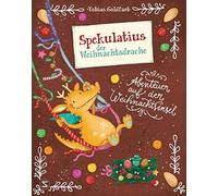 Tobias Goldfarb Spekulatius, der Weihnachtsdrache. Abenteuer auf der (Hardback)