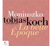 Tobias Koch; Katarzyna Drogosz - La Belle Epoque - Moniuszko Piano Works