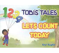 Tobi's Tales: Let's Count Today (English and Yoruba): 2