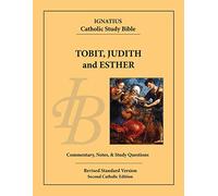 Tobit, Judith, and Esther (Ignatius Catholic Study Bible)