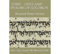 TOBIT - ODES AND PSALMS OF SOLOMON: Restored Name Version