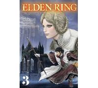 Tobita Nikiichi – Elden Ring: The Road to the Erdtree, Vol. 3 – Yen Press