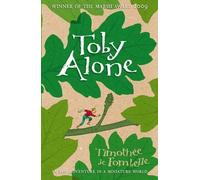 Toby Alone by Timothee de Fombelle (2009-06-01)