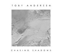 TOBY ANDERSEN - CHASING SHADOWS [VINYL]