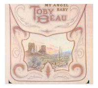 Toby Beau - My Angel Baby