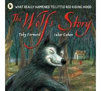 Toby Forward The Wolf's Story Book Toby Forward Multicolor