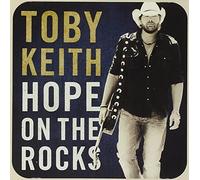 Toby Keith - Hope On The Rocks