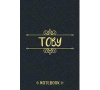 Toby Notebook: Personalized Name Vintage Journal For Toby, Birthday Gift For Men, Boys, Friends And Boyfriend, 6x9, 120 Ruled Pages, Matte Finish Cover
