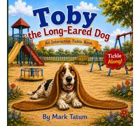 Toby the Long-Eared Dog: An Interactive Tickle Book