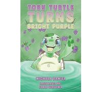 Toby Turtle Turns Bright Purple