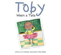 Toby Wears a Tutu