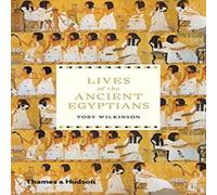 Toby Wilkinson Lives of the Ancient Egyptians Paperback Book Toby Wilkinson Multicolor