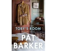 Toby's Room by Barker, Pat (2013)