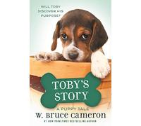 Toby's Story (Dog's Purpose Puppy Tales)