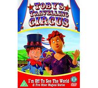 Toby's Travelling Circus: I'm Off To See The World And Five...