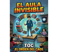 TOC: EL ORDEN DEL CAOS (El Aula Invisible)