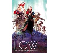 Greg Tocchini – Low Volume 2: Before the Dawn Burns Us (LOW TP)