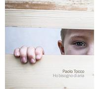 Tocco Paolo - Ho Bisogno Di Aria