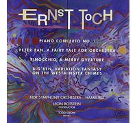Toch: Piano Cto #1, Pinocchio, Big Ben, Peter Pan - Toch: Piano Cto #1, Pinocchio, Big Ben, Peter Pan
