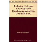 Tocharian Historical Phonology and Morphology (American Oriental Series): 71