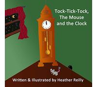 Tock-Tick-Tock, The Mouse and the Clock