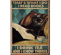 TOCMANE Metal Sign That't What I Do-I Read Books I Drink Tea I Know Things Cute Logo Coffee Shop Kitchen Toilet Logo Nics Logo Day Best Gift for Friends, Family Nice Sign 8X12 inch
