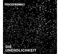 Tocotronic - DIE UNENDLICHKEIT - TOCOTRONIC