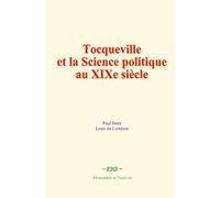 Tocqueville et la Science politique au XIXe siècle
