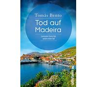 Tod auf Madeira: Comissário Torres löst seinen ersten Fall