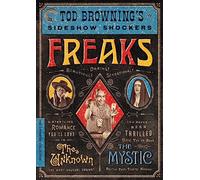 Tod Browning's Sideshow Shockers: Freaks / The Unknown / The Mystic (Criterion Collection)