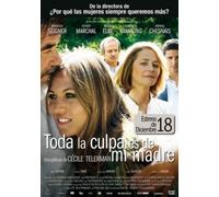 Toda La Culpa Es De Mi Madre (Quelque Chose À Te Dire)(2009)(Import)