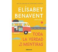 Toda la verdad de mis mentiras - Spanish Language Paperback NEW Benavent, Elisa