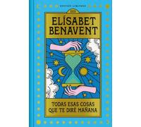 Todas esas cosas que te diré mañana (edición especial limitada con cantos tintados) (Campaña edición con cantos tintados)