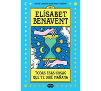 Todas esas cosas que te diré mañana / Everything I'll Say to You Tomorrow (SUMA)