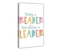 Today A Reader Tomorrow A Leader Typography Poster Canvas Poster Bedroom Decor Landscape Office Room Decor Gift 12x18inch(30x45cm)