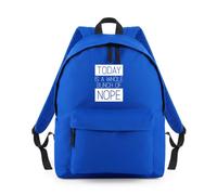 Today a Whole Bunch of Nope Backpack Rucksack 18L Bag - 42 x 31 x 21cm