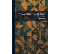 Today and Tomorrow