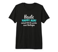 Today Happy Aua Once Cheeky Will be Two slumps Premium T-Shirt