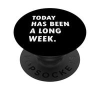 Today Has Been A Long Week PopSockets Adhesive PopGrip