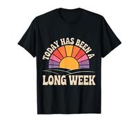Today Has Been A Long Week Sarcastic Exhausted Tired - T-Shirt