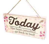 Today Has Been Cancelled Go Back to Bed Sign - Funny Long Lie Snooze Plaque