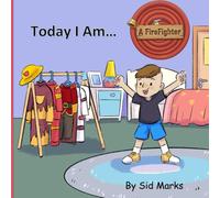 Today I Am... A Firefighter