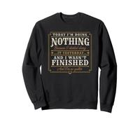 Today I Am Doing Nothing Funny Sarcastic Lazy Introvert Sweatshirt