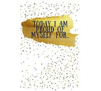 Today I am Proud of Myself For...