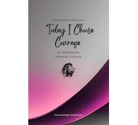Today I Choose Courage: 49 Affirmations for more Courage, Mindfulness, Growth, magenta (Life with Mindfulness)