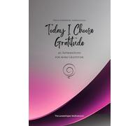 Today I Choose Gratitude: 49 Affirmations for more Gratitude, Mindfulness, Growth, magenta (Life with Mindfulness)