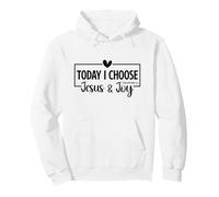 Today I Choose Jesus & Joy Philippians 4:4 Bible Verse Gift Pullover Hoodie